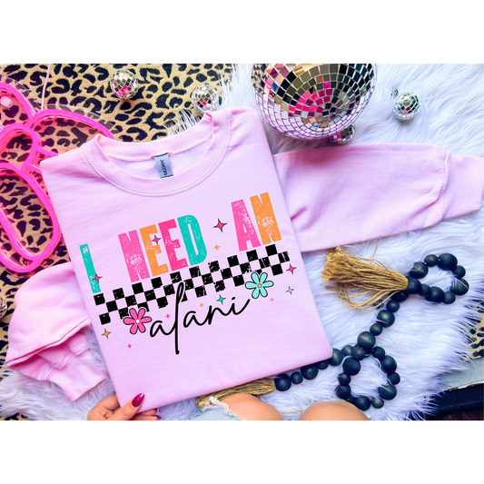 I need an Alani (Sweatshirt)